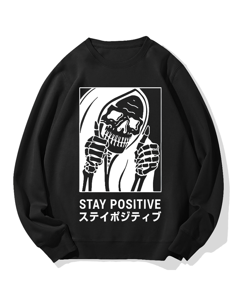 Stay Positive Skeleton Cotton Sweatshirt