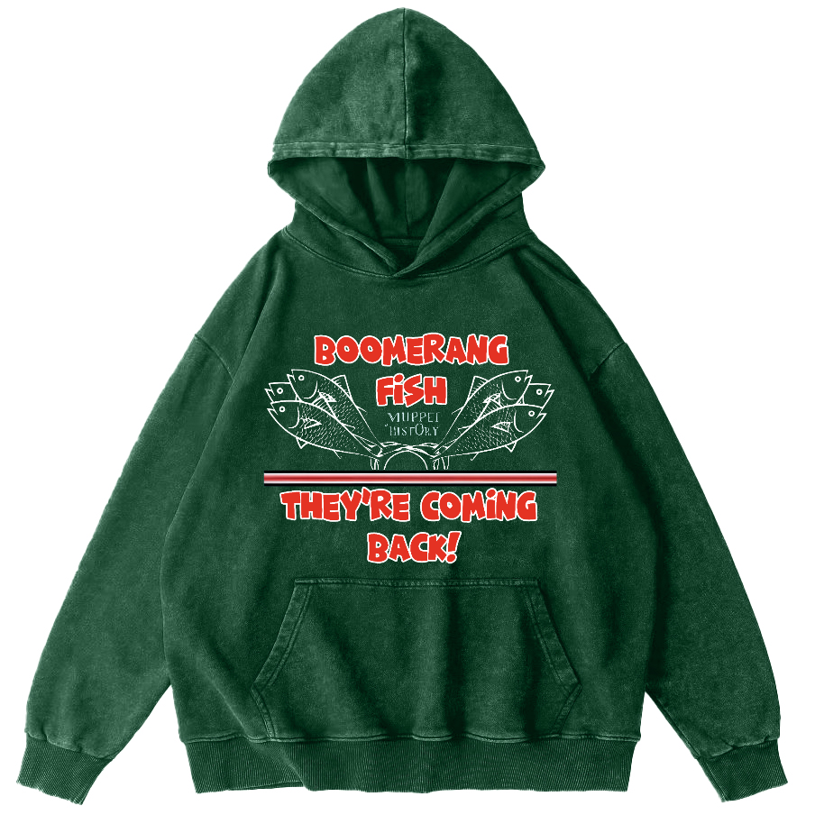 Boomerang Fish Theyre Coming Back Vintage Washed Hoodie-Zazasy