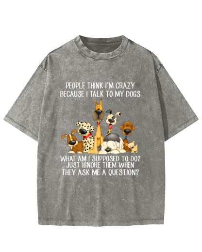 People think i'm crazy dog Vintage Distressed T-shirt-Zazasy