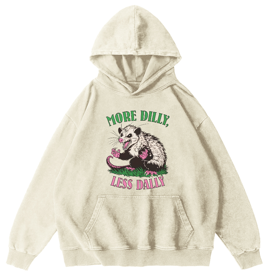 More Dilly Less Dally Vintage Washed Hoodie-Zazasy