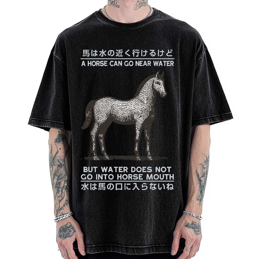 Funny Horse And Water Saying Vintage Washed T-shirt
