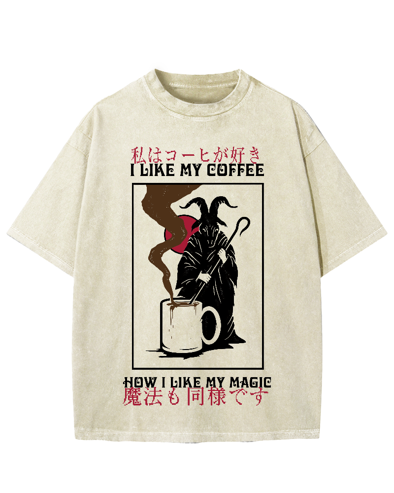 I Like My Coffe How I Like My Magic Vintage Washed T-shirt