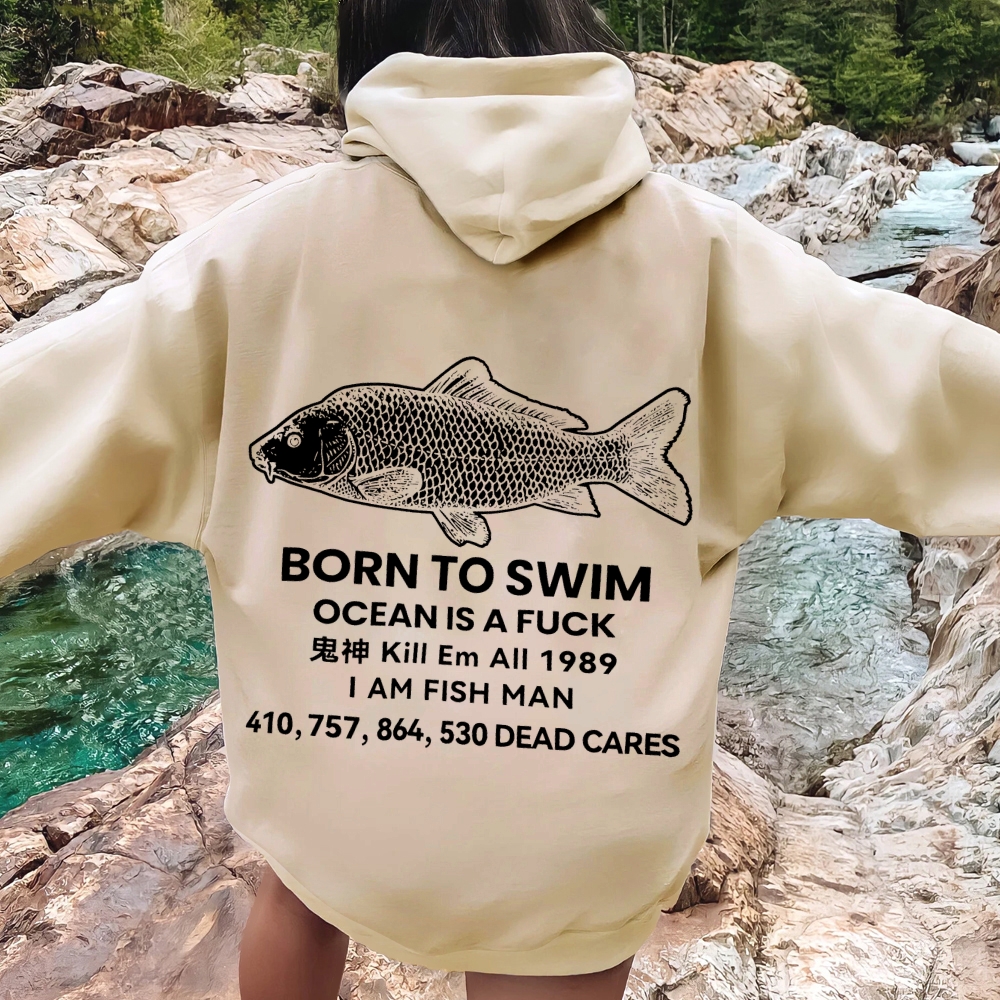 Born to swim Printed Back Cotton Hoodie