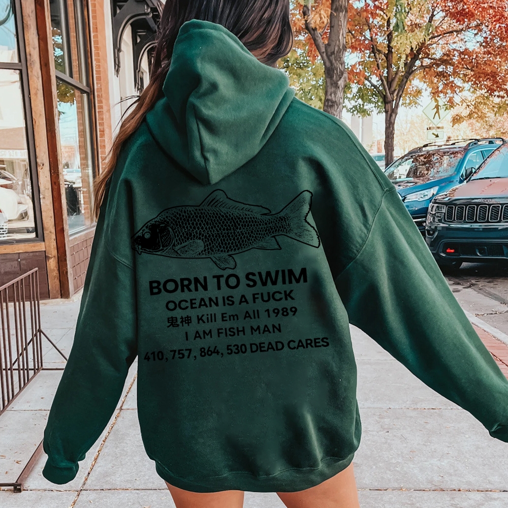 Born to swim Printed Back Cotton Hoodie
