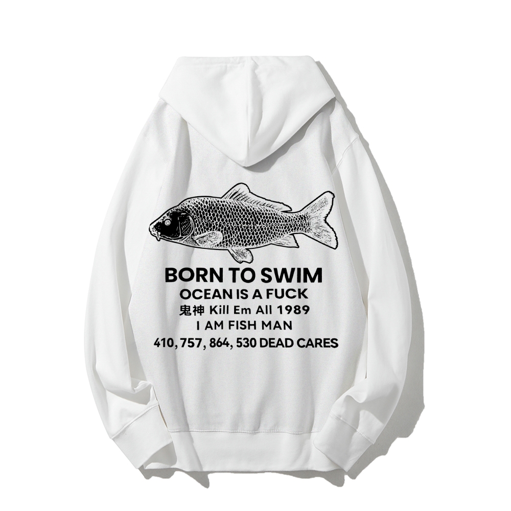 Born to swim Printed Back Cotton Hoodie