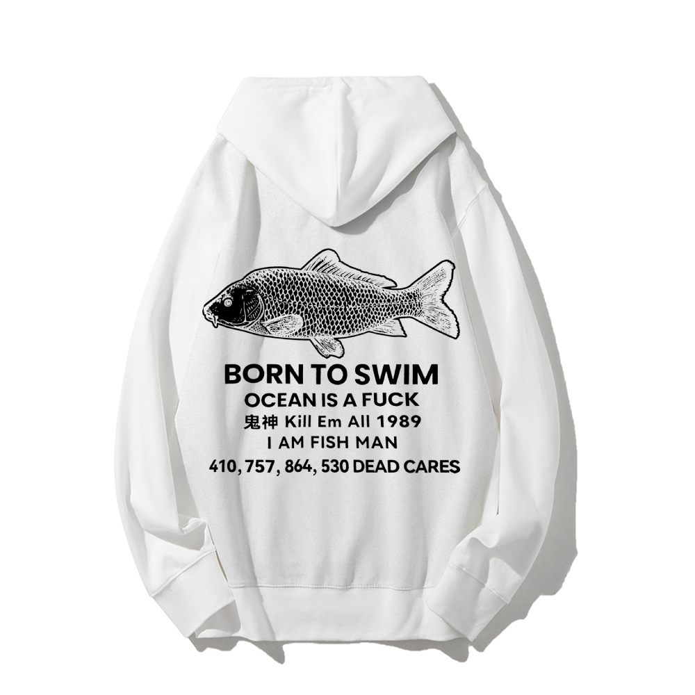 Born to swim Printed Back Cotton Hoodie