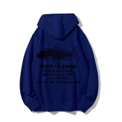 Born to swim Printed Back Cotton Hoodie