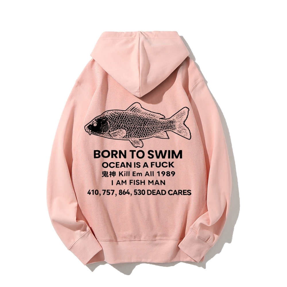 Born to swim Printed Back Cotton Hoodie