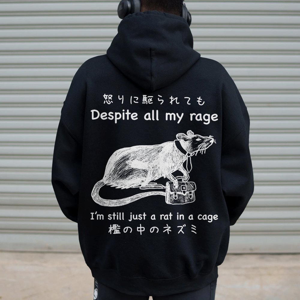 Despite all my rage,I'm still just a rat in a cage Printed Back Cotton Hoodie