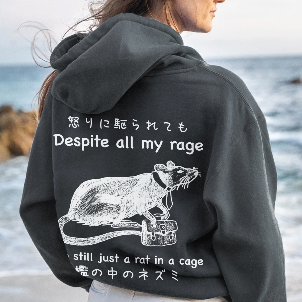 Despite all my rage,I'm still just a rat in a cage Printed Back Cotton Hoodie