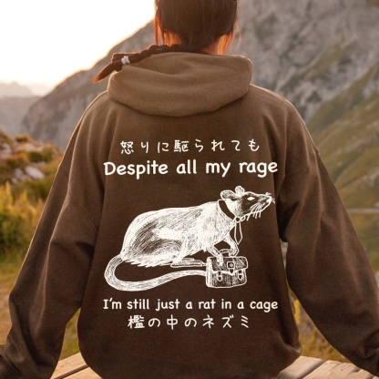 Despite all my rage,I'm still just a rat in a cage Printed Back Cotton Hoodie