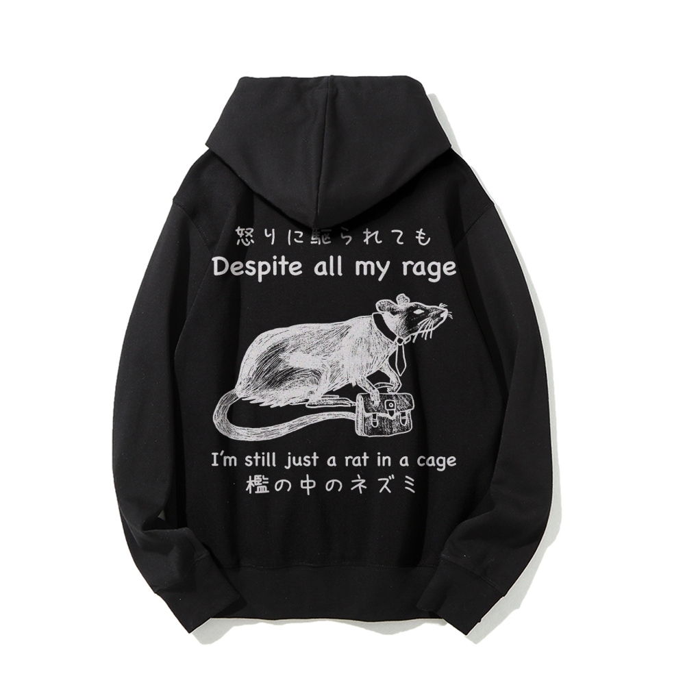 Despite all my rage,I'm still just a rat in a cage Printed Back Cotton Hoodie