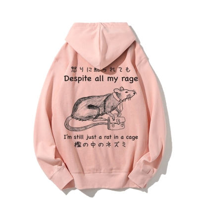 Despite all my rage,I'm still just a rat in a cage Printed Back Cotton Hoodie