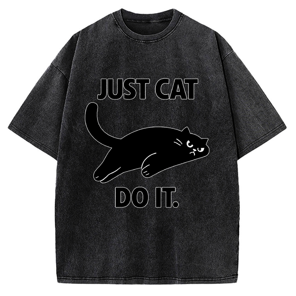 Just Cat Do It Funny Meme Logo Vintage Washed T-shirt