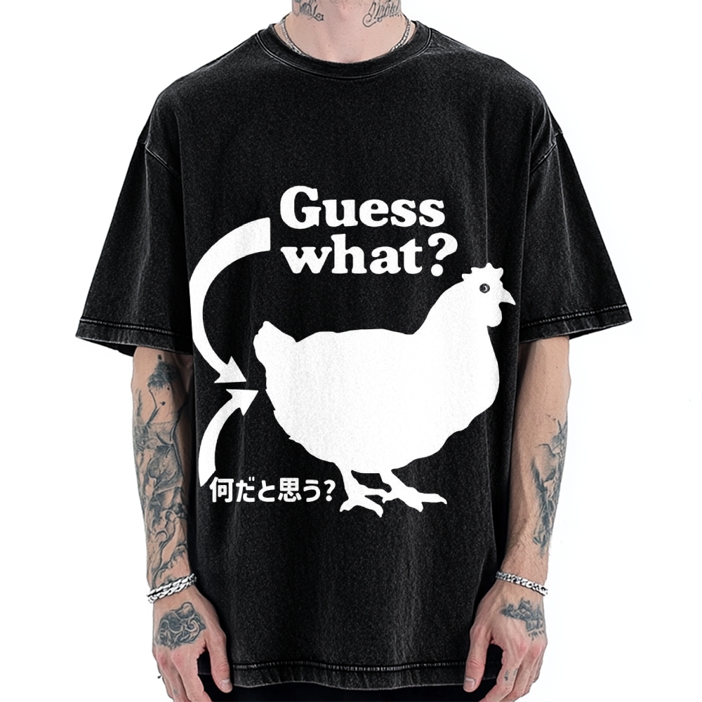 Guess What ？ Chicken Butt Vintage Washed T-shirt