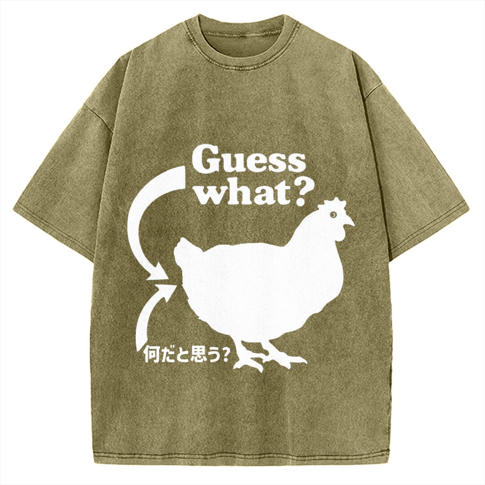 Guess What ？ Chicken Butt Vintage Washed T-shirt