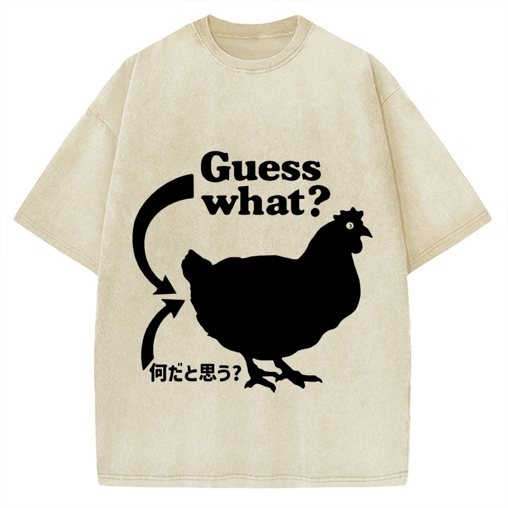 Guess What ？ Chicken Butt Vintage Washed T-shirt