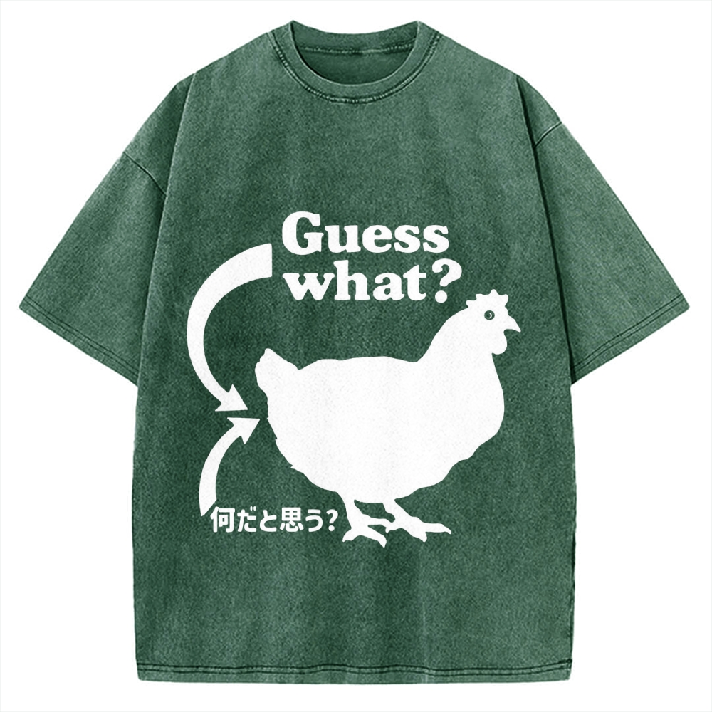 Guess What ？ Chicken Butt Vintage Washed T-shirt