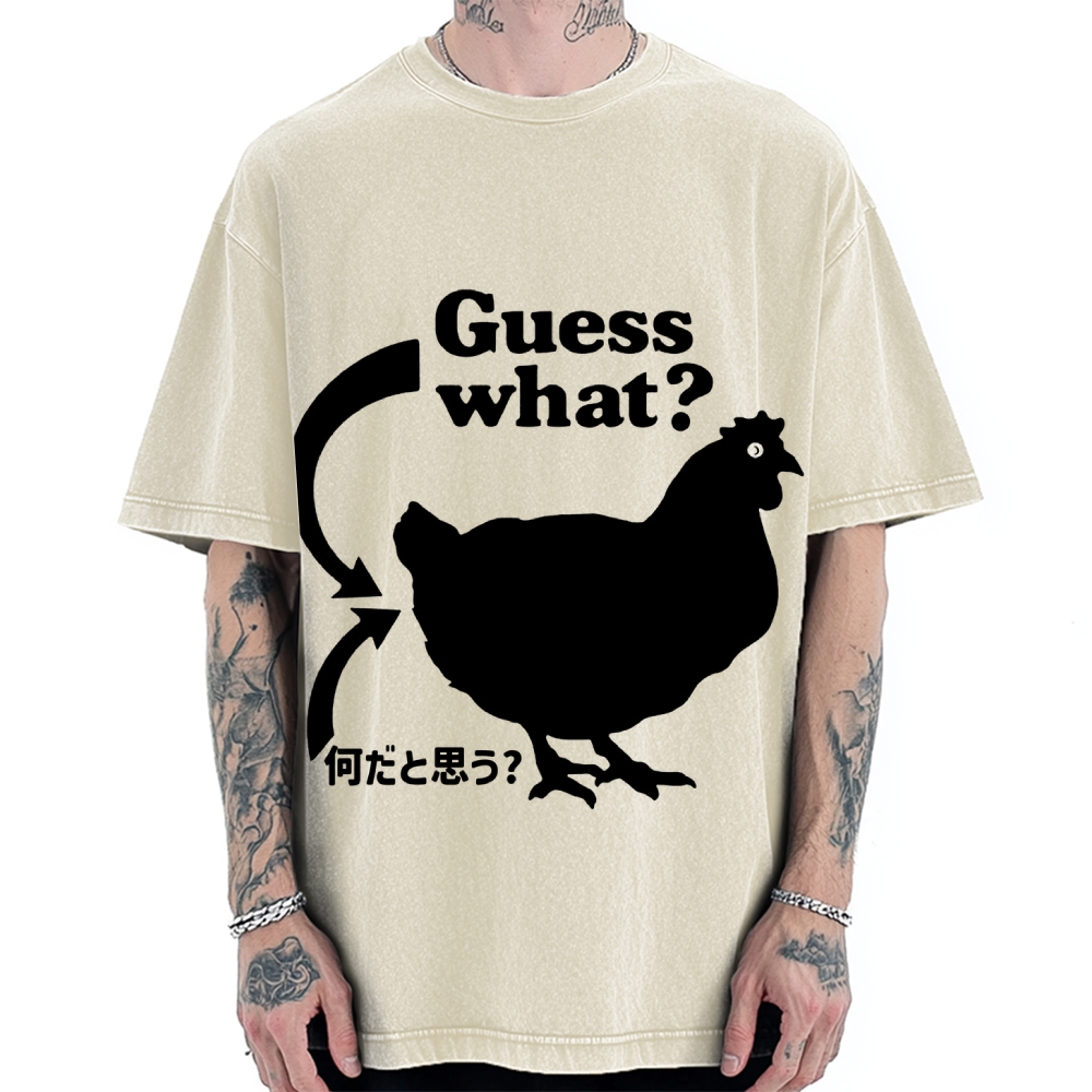 Guess What ？ Chicken Butt Vintage Washed T-shirt