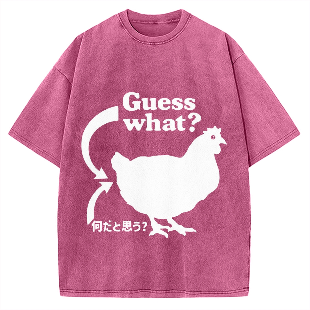 Guess What ？ Chicken Butt Vintage Washed T-shirt