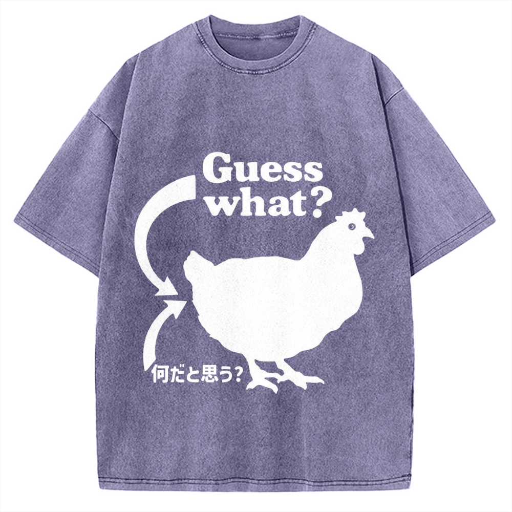 Guess What ？ Chicken Butt Vintage Washed T-shirt