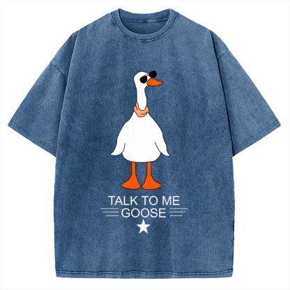 Talk To Me Goose Vintage Washed T-shirt