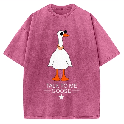 Talk To Me Goose Vintage Washed T-shirt