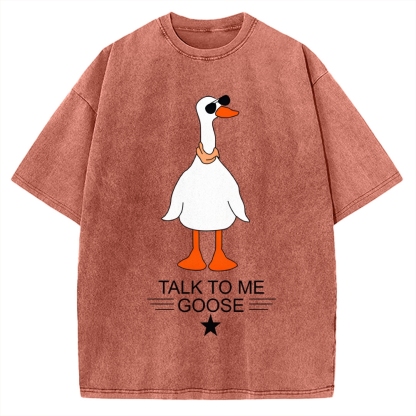 Talk To Me Goose Vintage Washed T-shirt