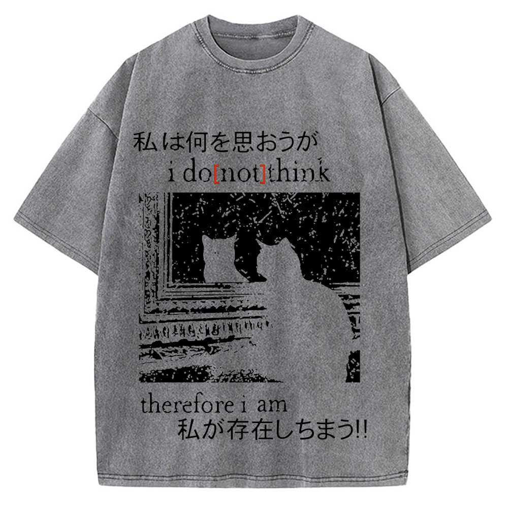I Don't Think Therefore I am Cat Vintage Washed T-shirt