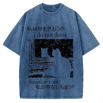 I Don't Think Therefore I am Cat Vintage Washed T-shirt