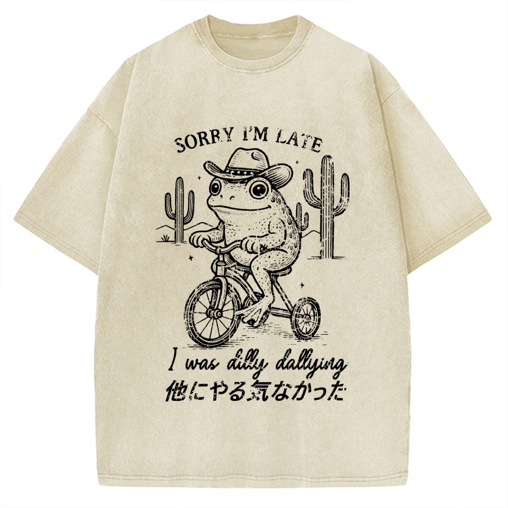 Sorry I'm Late I Was Dilly Dallying Vintage Washed T-shirt