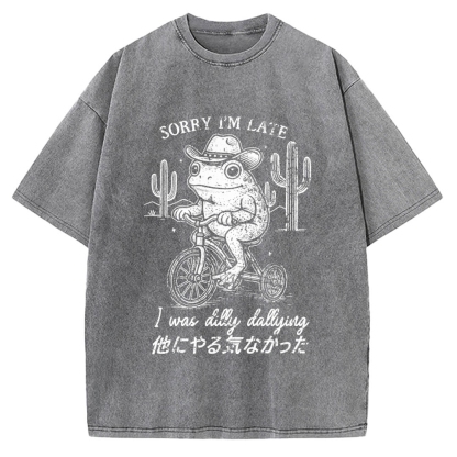 Sorry I'm Late I Was Dilly Dallying Vintage Washed T-shirt