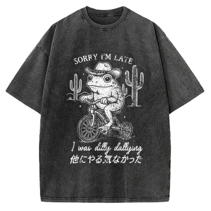 Sorry I'm Late I Was Dilly Dallying Vintage Washed T-shirt