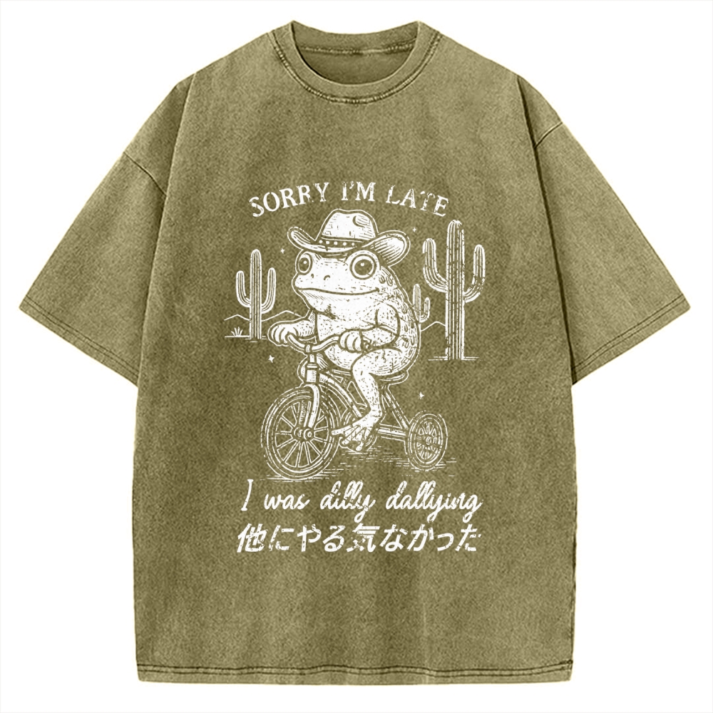 Sorry I'm Late I Was Dilly Dallying Vintage Washed T-shirt