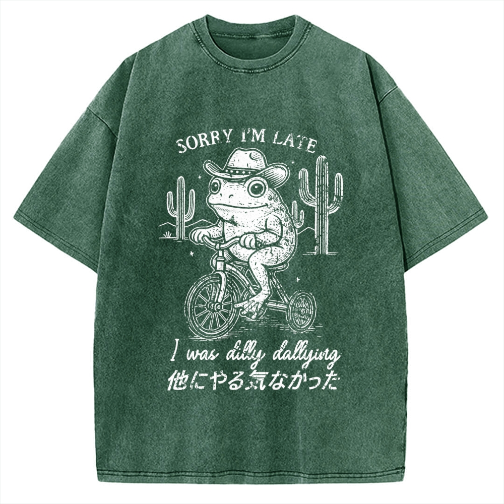 Sorry I'm Late I Was Dilly Dallying Vintage Washed T-shirt