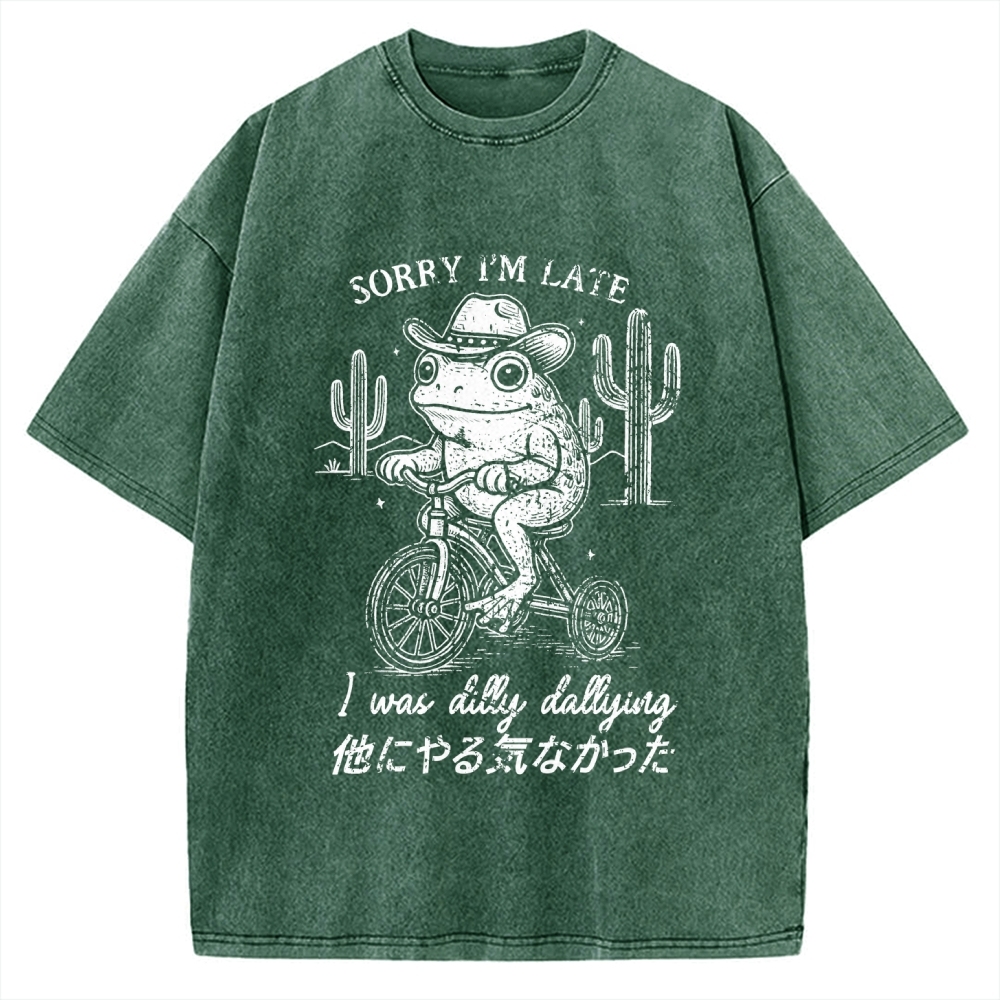 Sorry I'm Late I Was Dilly Dallying Vintage Washed T-shirt