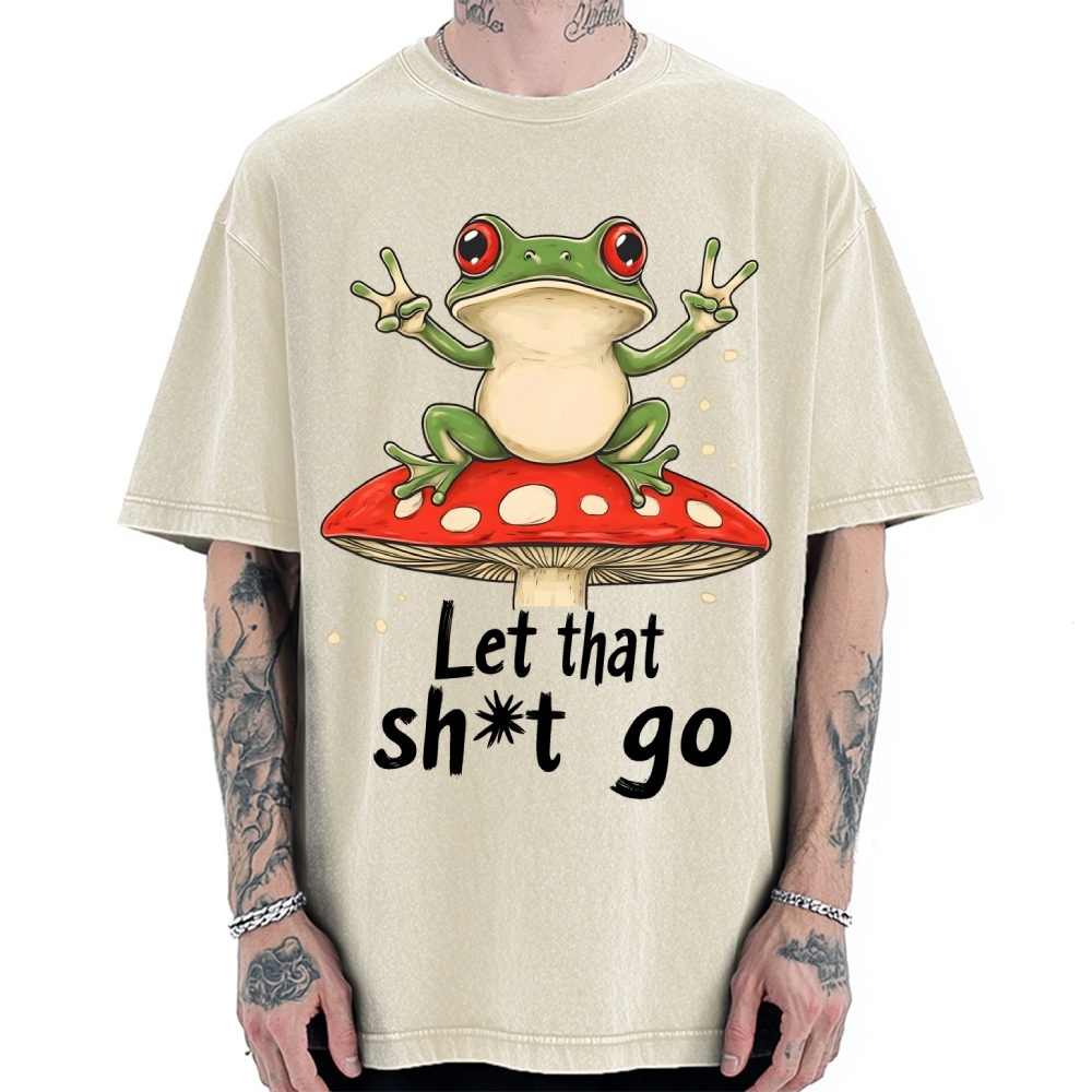 Let that Shit Go Vintage Washed T-shirt