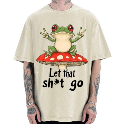 Let that Shit Go Vintage Washed T-shirt