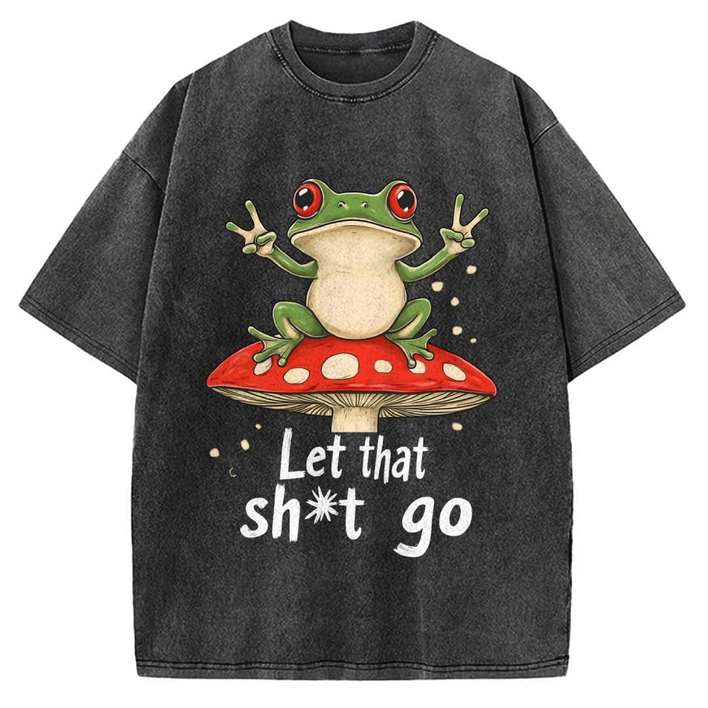 Let that Shit Go Vintage Washed T-shirt