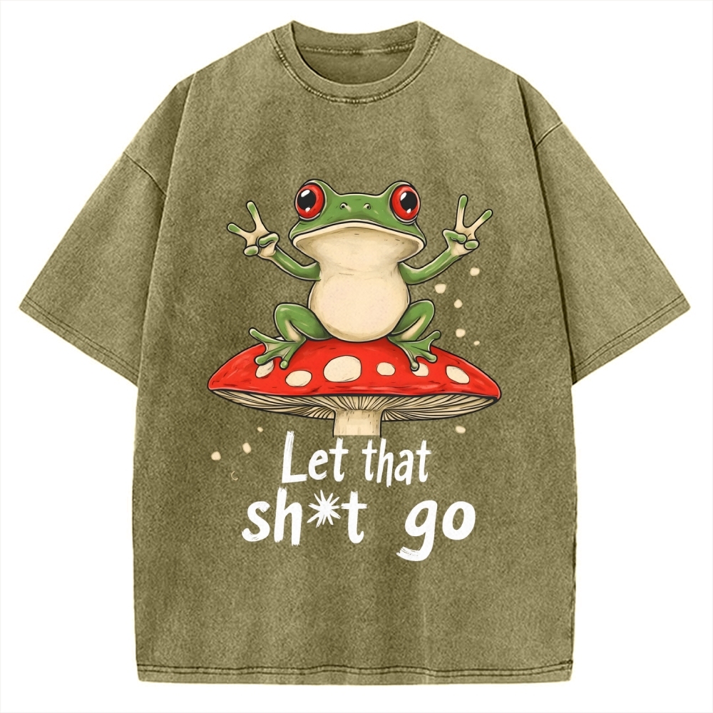 Let that Shit Go Vintage Washed T-shirt