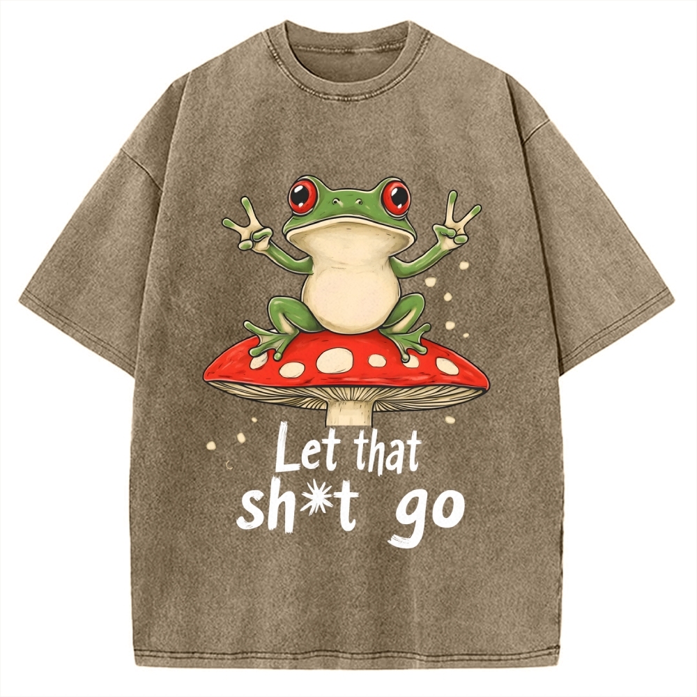Let that Shit Go Vintage Washed T-shirt