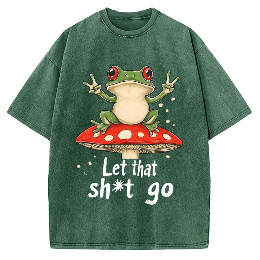 Let that Shit Go Vintage Washed T-shirt