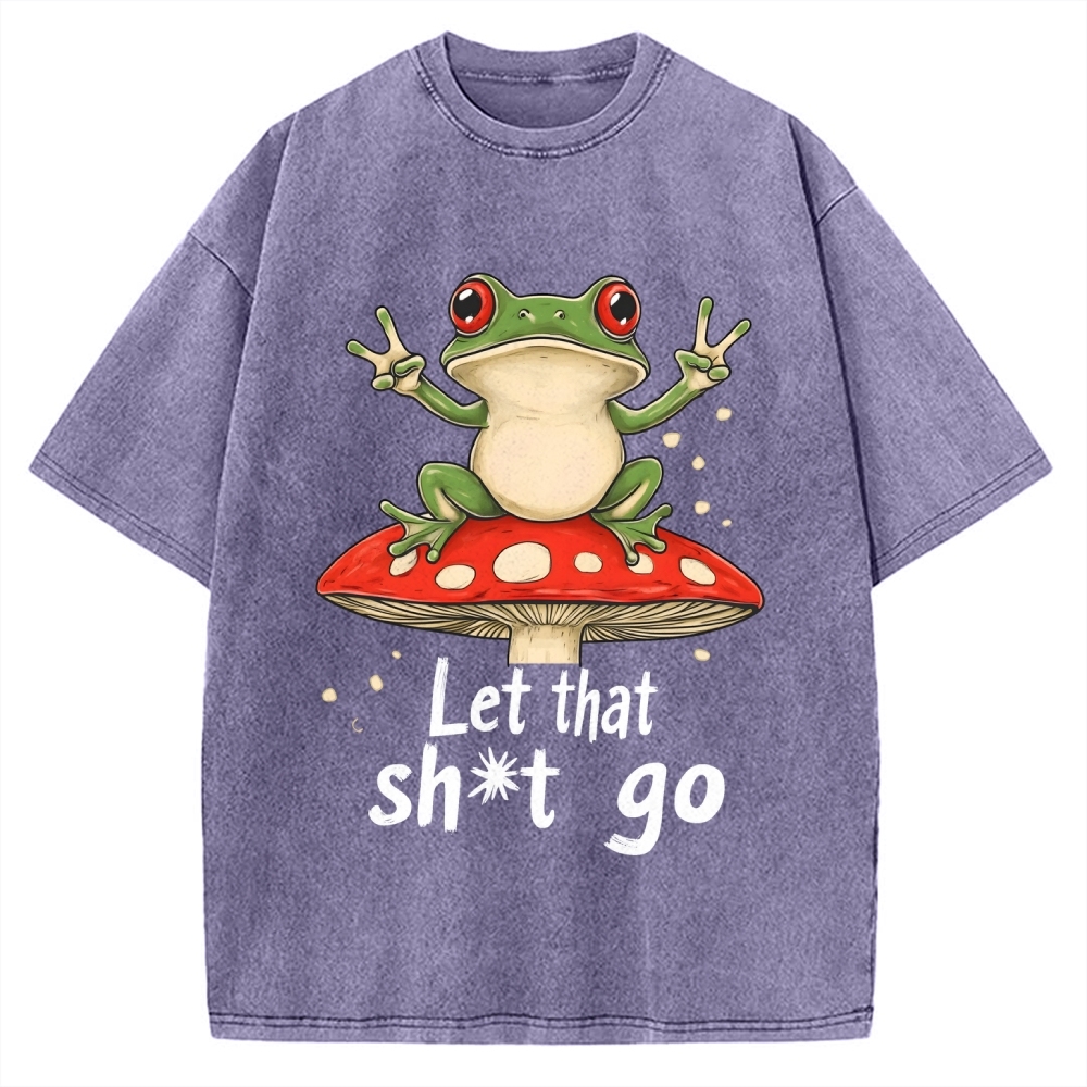 Let that Shit Go Vintage Washed T-shirt