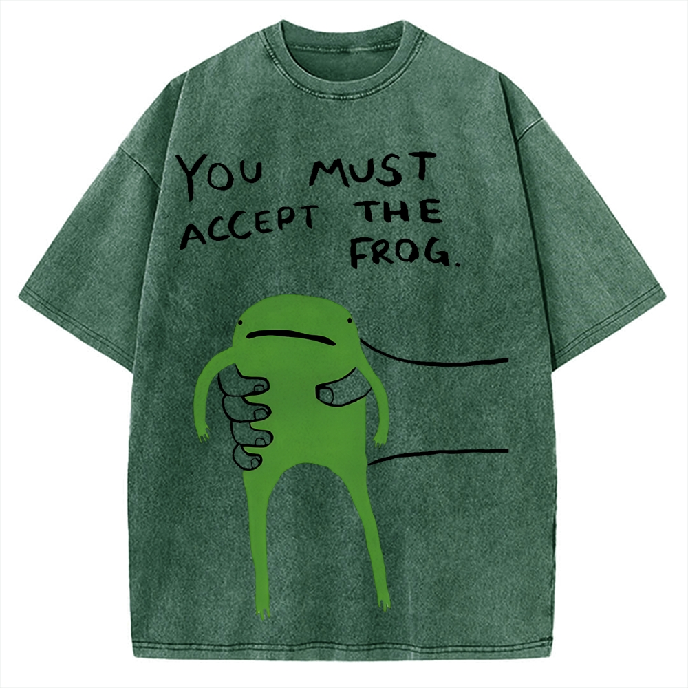 You Must Accept The Frog Give You Frog Vintage Washed T-shirt