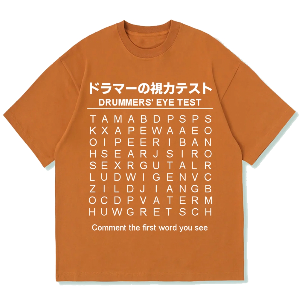 Drummer's Eye Test Cotton casual T-shirt