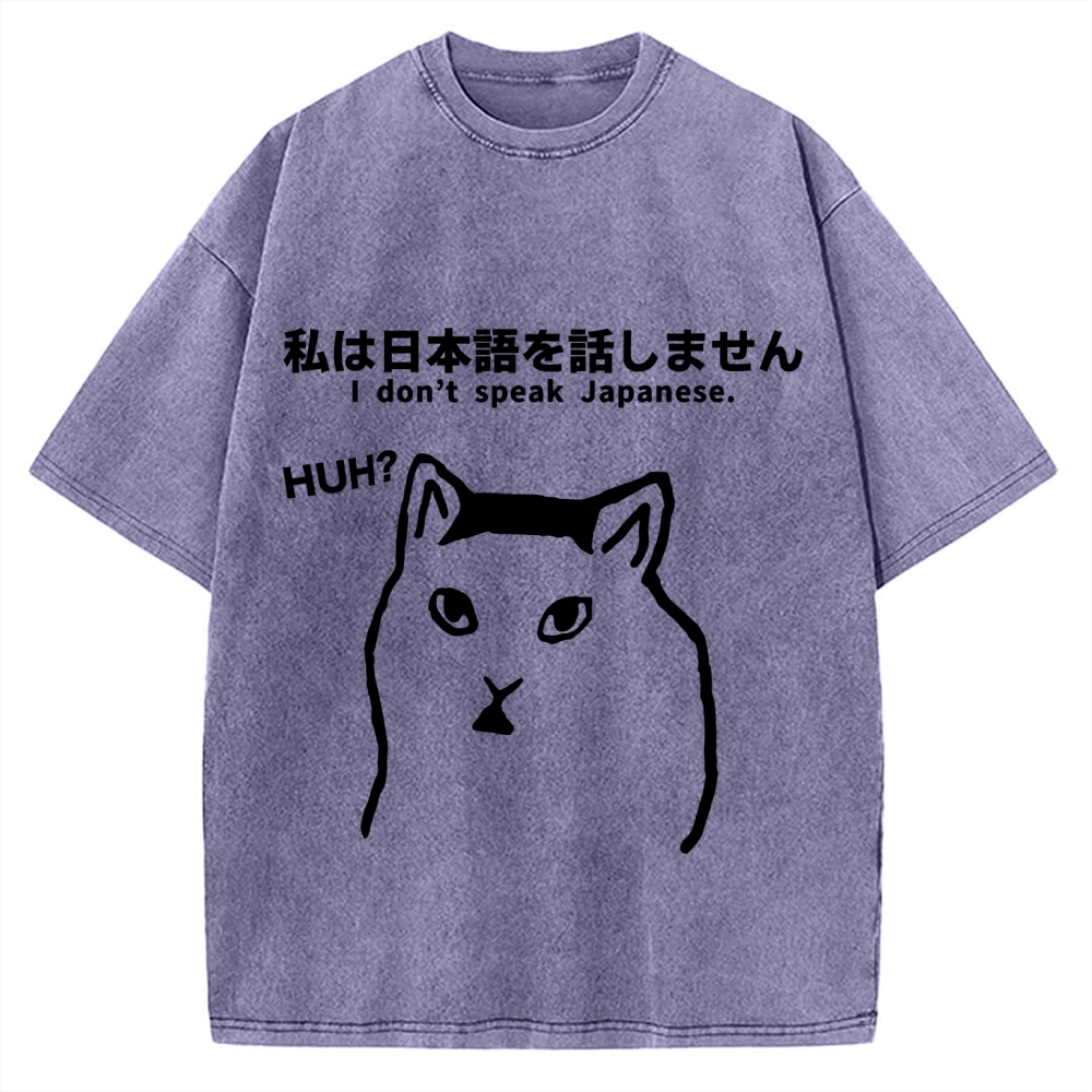 I Don't Speak Japanese Funny Huh Meme Cat Vintage Washed T-shirt