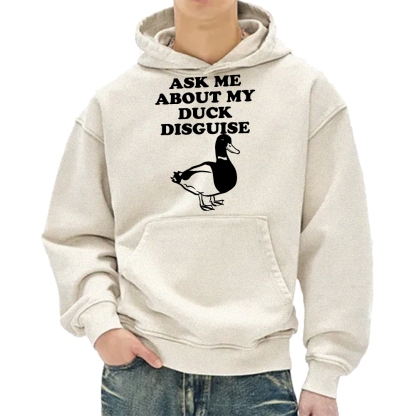 ASK ME ABOUT MY DUCK DISGUISE Funny Vintage Washed Hoodie