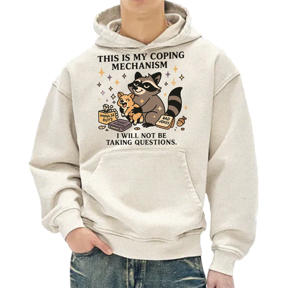 Raccoon coping mechanism this is my coping mechanism Vintage Washed Hoodie