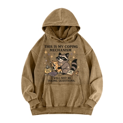 Raccoon coping mechanism this is my coping mechanism Vintage Washed Hoodie