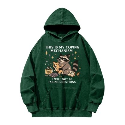 Raccoon coping mechanism this is my coping mechanism Vintage Washed Hoodie